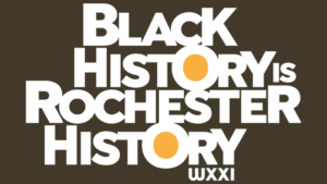 Black background with white type that reads Black History Rochester History