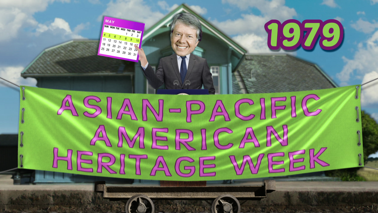 Asian Pacific American Heritage Week began in 1979 during the Carter Administration