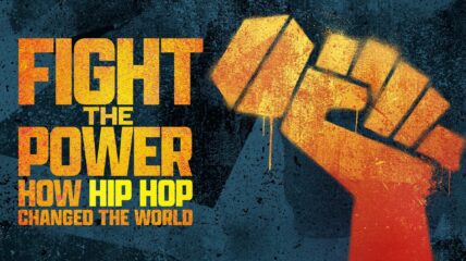 Fight The Power How Hip Hop Changed the World