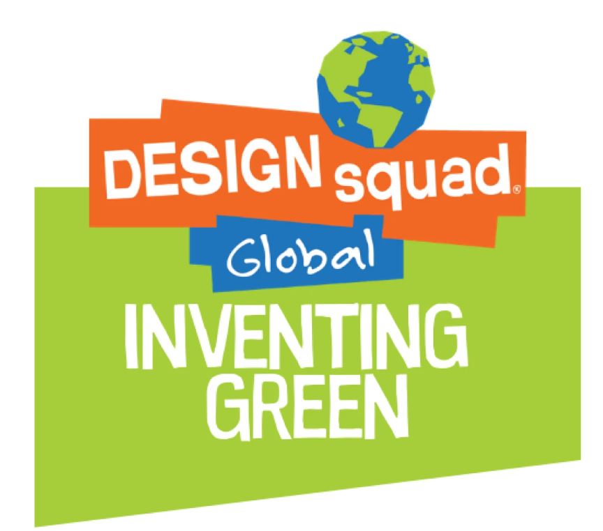 Design Squad Inventing Green