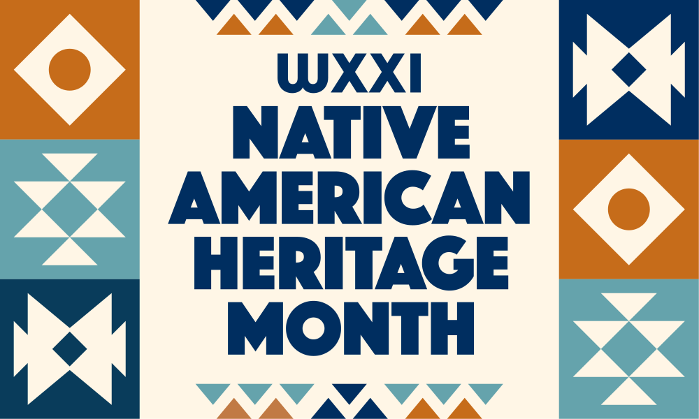 Patterned boarder wiuth cream colored background with bluje type that reads WXXIO Native American Heritage Month