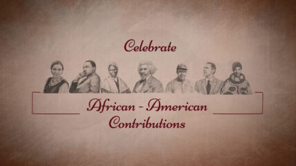 Celebrate Some African American Contributions