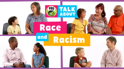 PBS KIDS Talk About: Race and Racism