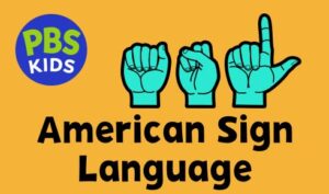 PBS KIDS American Sign Language with hands spelling out A-S-L