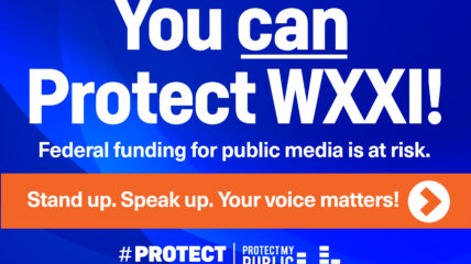Blue background with white type that reads You can Protect WXXI!