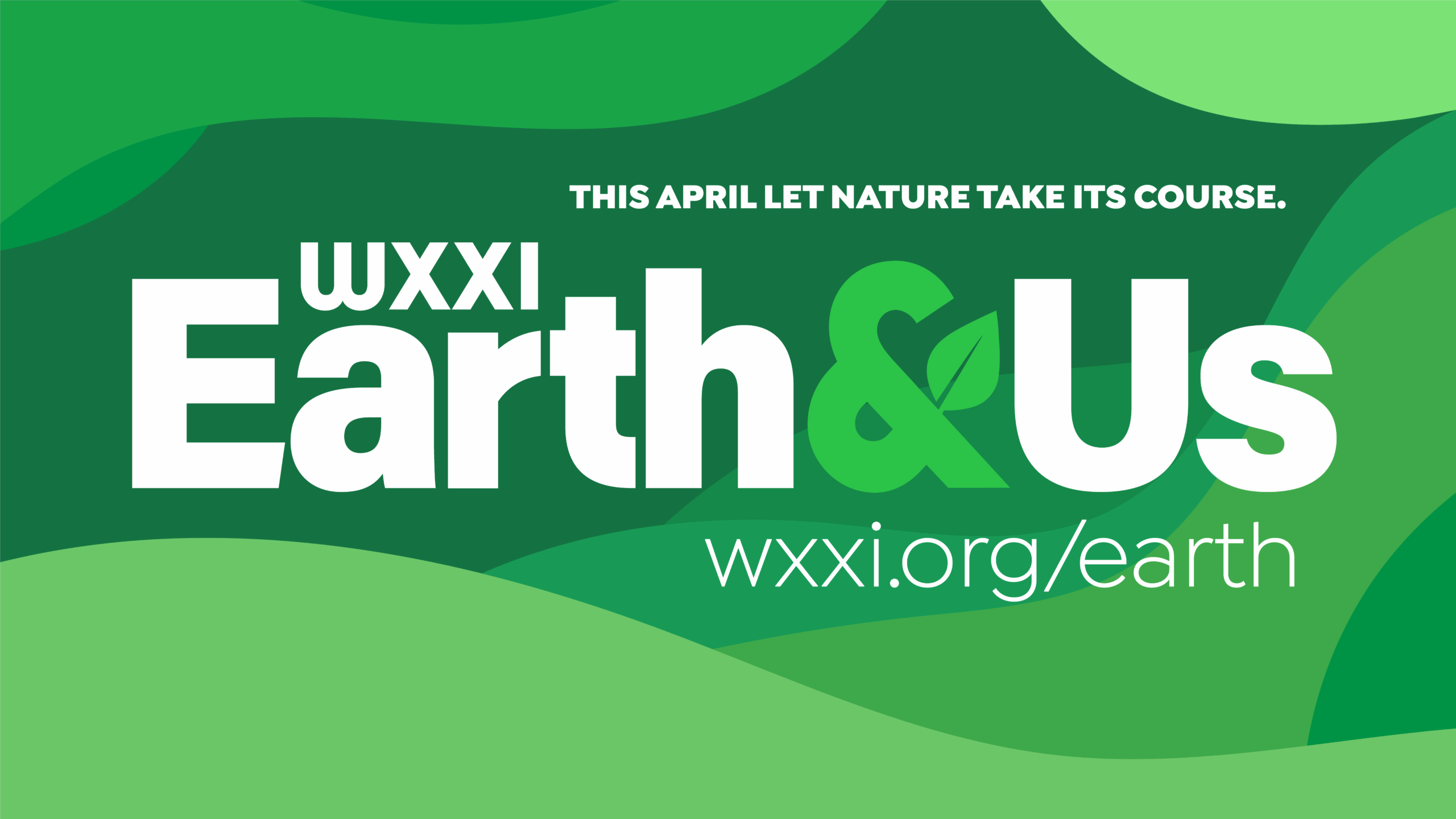 Happy Earth Month Programming - WXXI