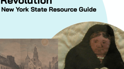 250th Anniversary of the American Revolution: New York State Resource Guide