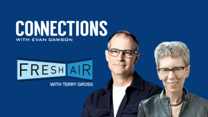 Evan Dawson and Terry Gross standing shoulder to shoulder. The left is the Connectiosn and Fresh Air logo